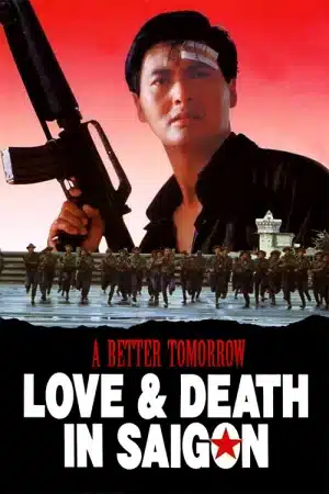 A Better Tomorrow 3 Love and Death in Saigon